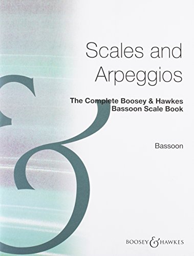 The Complete Boosey & Hawkes Bassoon Scale Book Basson