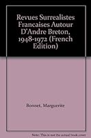 Revues Surrealistes Francaises Autour D'Andre Breton, 1948-1972 0527097500 Book Cover