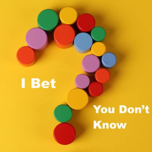 I Bet You Don't Know Titelbild