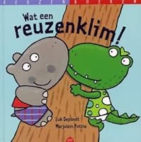 Wat Een Reuzenklim! 9077343113 Book Cover