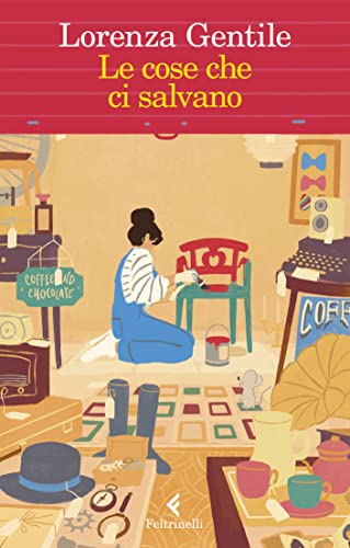 Le cose che ci salvano (Italian Edition)