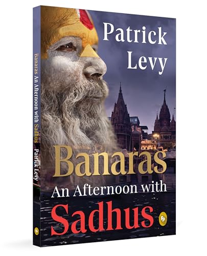 Image of Banaras - An Afternoon With Sadhus