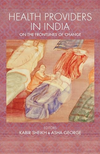 Health Providers in India: On the Frontlines of Change