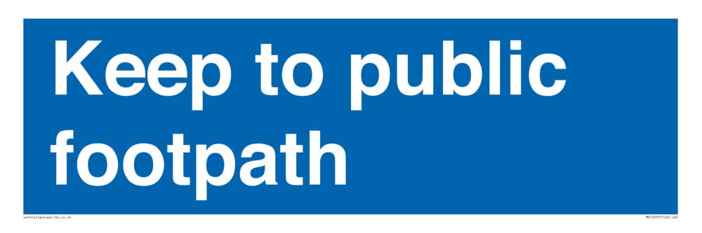 Keep to public footpath Sign - 600x200mm - L62