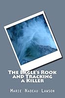 The Eagle's Rook and Tracking a Killer 151706077X Book Cover