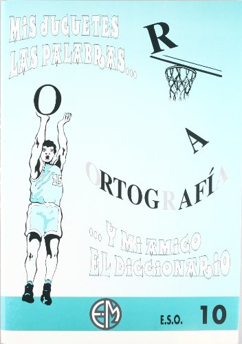 Ortografía. Mis Juguetes Las Palabras 10