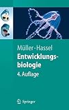 Entwicklungsbiologie: und Reproduktionsbiologie von Mensch und Tieren (Springer-Lehrbuch)