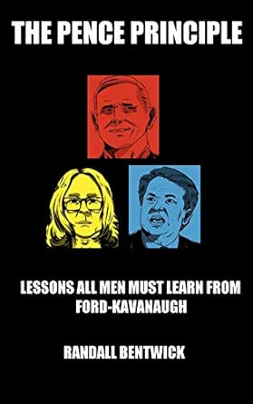 The Pence Principle: Lessons All Men Must Learn from Ford-Kavanaugh