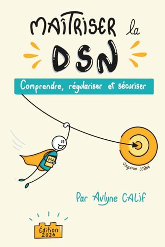 Maitriser la DSN: comprendre, régulariser et sécuriser