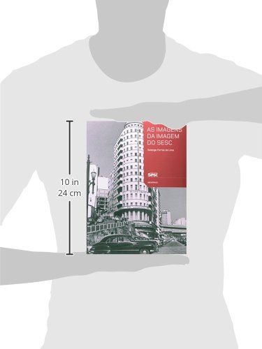 As imagens da imagem do Sesc: Contextos de uso e funções sociais da fotografia na trajetória institu