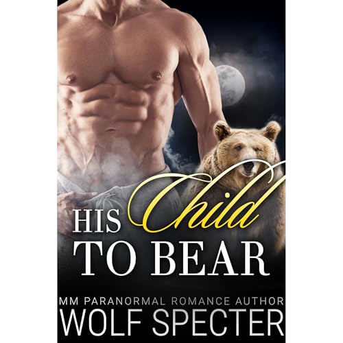 His Child to Bear by Wolf Specter episode artwork