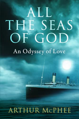 All the Seas of God: An Odyssey of Love