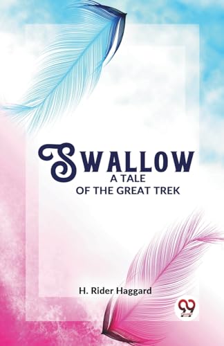 Swallow A Tale Of The Great Trek