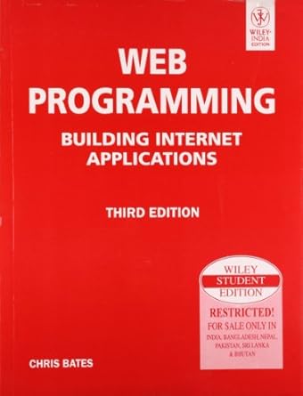 Web Programming: Building Internet Applications, 3ed : Chris Bates ...