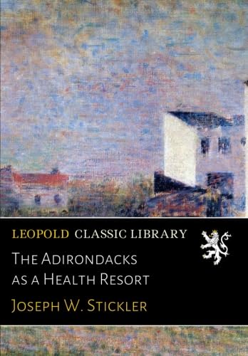 The Adirondacks as a Health Resort
