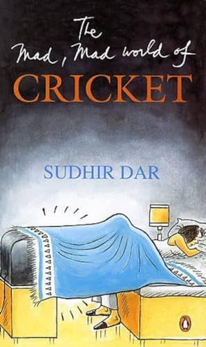 The Mad, Mad World of Cricket [Paperback] Dar, Sudhir