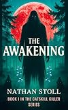 The Awakening: A Folk Horror Novel of the Catskills (The Catskill Killer Series Book 1)