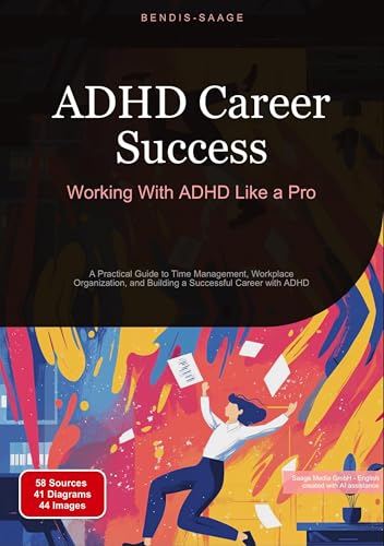 ADHD Career Success: Working With ADHD Like a Pro: A
