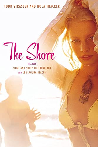The Shore: Shirt and Shoes Not Required; LB (Laguna Beach)
