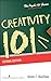 Creativity 101 (Psych 101 Series)