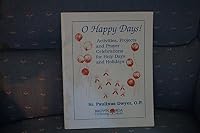 O Happy Days!: Activities, Projects and Prayer Celebrations for Holy Days and Holidays 0697028283 Book Cover