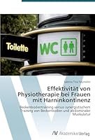 Effektivitat Von Physiotherapie Bei Frauen Mit Harninkontinenz 3639728076 Book Cover
