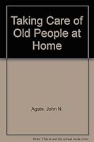 Taking care of old people at home 0049700030 Book Cover