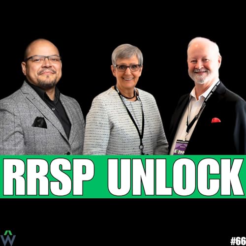 Page de couverture de Unlocking $3.8 Trillion in RRSP Wealth with Denise & Stuart MacPherson | Ep 66
