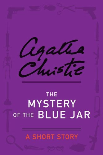 The Mystery of the Blue Jar: A Short Story