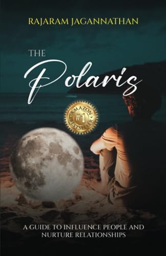 The Polaris — A Guide To Influence People and Nurture Relationships