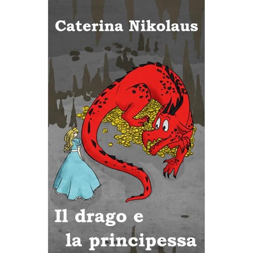 Il drago e la principessa Audiolibro Por Caterina Nikolaus arte de portada