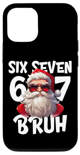 67 Six Seven Bruh Cool Christmas 6 7 Meme Men Women Kids X}zP[X iPhone 12/12 Pro p