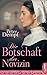 Die Botschaft der Novizin: Historischer Roman