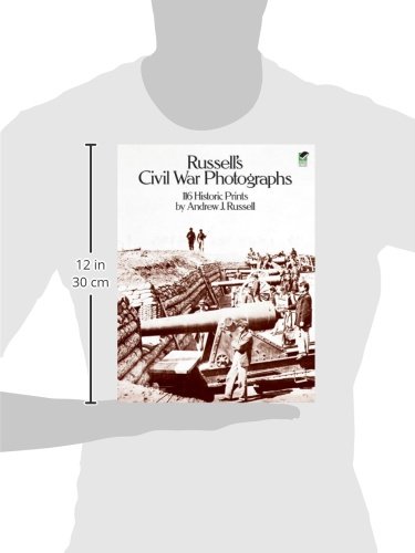 Russell's Civil War Photographs: 116 Historic