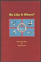We Like It Where: Sovereign State of Winneconne 093862735X Book Cover