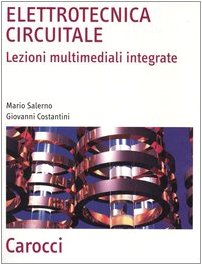 9788843040384 Elettrotecnica circuitale. Lezioni multimediali integrate