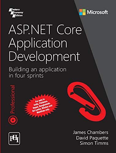ASP.NET Core Application Development - Building An Application in Four Sprints