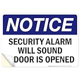 Notice Security Alarm Will Sound If Door is Opened OSHA Sign, 10x7 Inches, 4 Mil Vinyl Decal Stickers Weather Resistant, Made in USA by My Sign Center