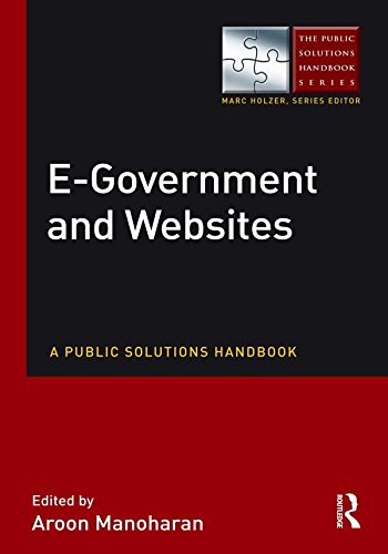 E-Government and Websites: A Public Solutions Handbook (The Public Solutions Handbook Series)