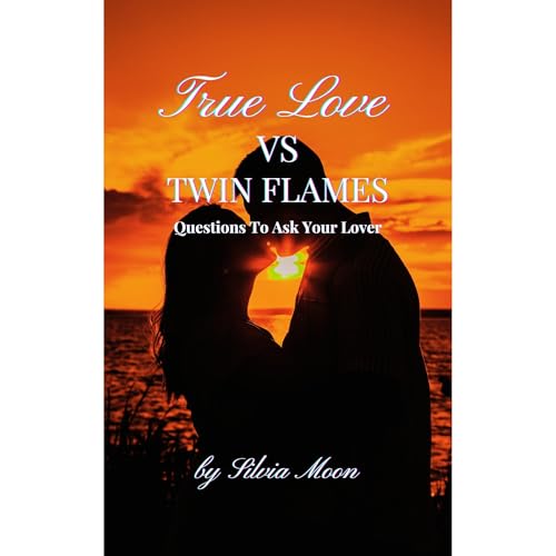 True Love Vs Twin Flames by Silvia Moon episode artwork
