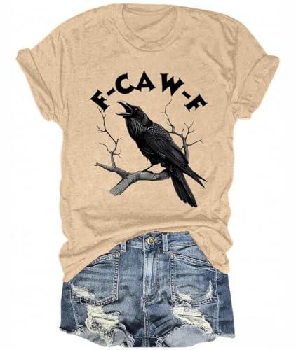 F-Caw-F Crow Shirt F Caw F T Shirt Funny for Women Men
