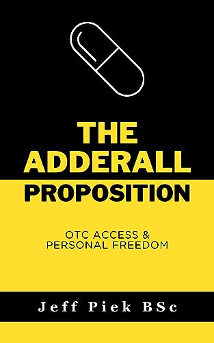 The Adderall Proposition: OTC Access & Personal Freedom