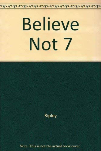 Believe Not 7 0671775502 Book Cover