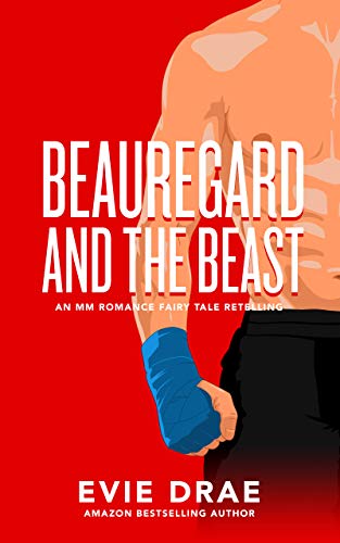 Beauregard and the Beast: An MM Romance Fairy Tale Retelling (Once Upon a Vegas Night Book 1)