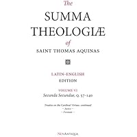 The Summa Theologiae of Saint Thomas Aquinas: Latin-English Edition, Secunda Secundae, Q. 57-140