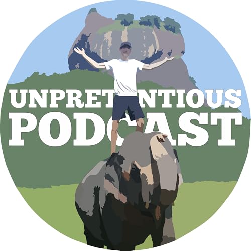 Unpretentious Podcast Podcast Por Andrew arte de portada