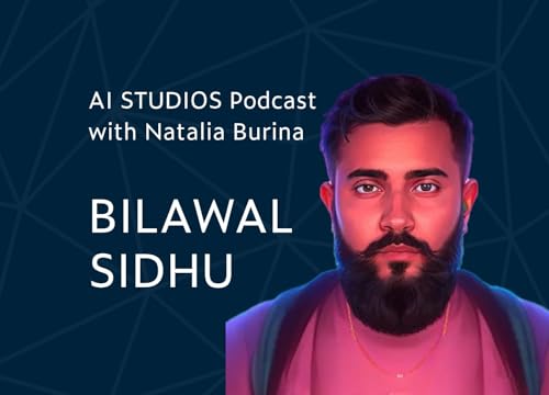 How a Google Product Manager became a full time AI Creator with Bilawal Sidhu
