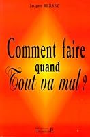 Comment faire quand tout va mal? 2841971597 Book Cover