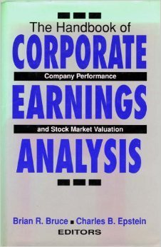 The Handbook of Corporate Earnings Analysis: Company Performance and Stock Market Valuation