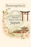 Meine Reise durch Japan: Reisetagebuch